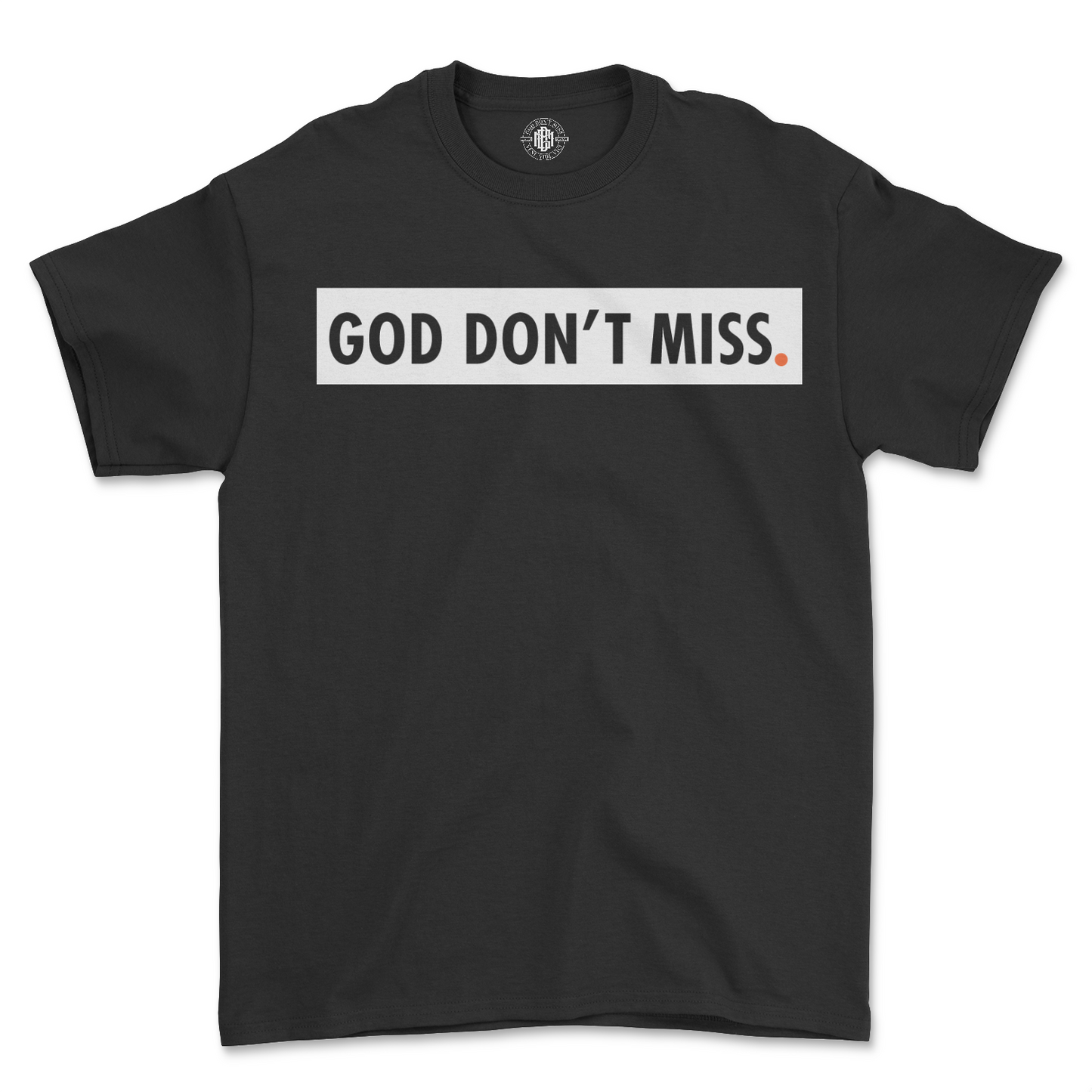 God Don't Miss - Black Crew Tee